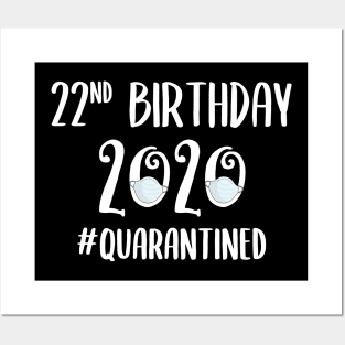 22nd Birthday 2020 Quarantined Posters and Art